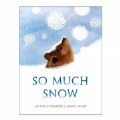 Primary Thumbnail of So Much Snow - Hardback
