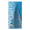 Skyscrapers: A History of the World's Most Extraordinary Buildings