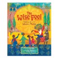 The Wise Fool: Fables from the Islamic World - Paperback