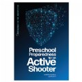 Preschool Preparedness for an Active Shooter