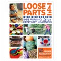 Loose Parts 4: Inspiring 21st Century Learning - Paperback