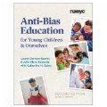 Anti-Bias Education for Young Children and Ourselves - 2nd Edition