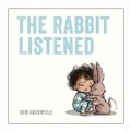 The Rabbit Listened - Hardcover