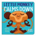 Little Monkey Calms Down - Board Book