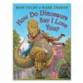 Primary Thumbnail of How Do Dinosaurs Say I Love You? - Hardcover