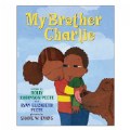 Primary Thumbnail of My Brother Charlie - Hardcover