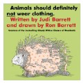 Primary Thumbnail of Animals Should Definitely Not Wear Clothing - Board Book