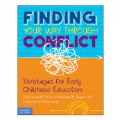 Finding Your Way Through Conflict: Strategies for Early Childhood Educators