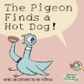 The Pigeon Finds a Hot Dog - Hardback