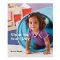 Show Me Your Day - Board Book