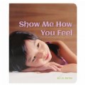 Show Me How You Feel