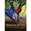 Seasons of Play: Natural Environments of Wonder