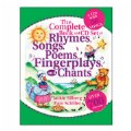 The Complete Book and CD of Rhymes, Songs, Poems, Fingerplays and Chants