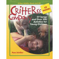Critters and Company: 27 Songs and Over 300 Activities for Young Children - Book and CD