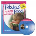 Fabulous Food: 25 Songs and Over 300 Activities for Young Children - Book and CD