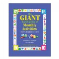 The GIANT Encyclopedia of Monthly Activities for Chidren 3 to 6