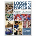 Primary Thumbnail of Loose Parts 3: Inspiring Culturally Sustainable Environments - Paperback