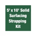 5' x 10' Solid Surfacing Strapping Kit