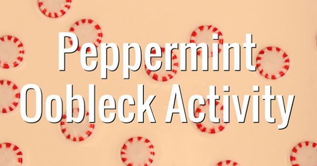 Peppermint Oobleck Activity