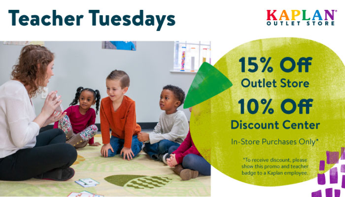 Teacher Tuesdays: Teachers get 15% off items in the Outlet Store and 10% off items in the Discount Store every Tuesday. Promotion is good for in-store purchases only. To receive discount, please show this promo and your teacher badge or ID to a Kaplan employee.