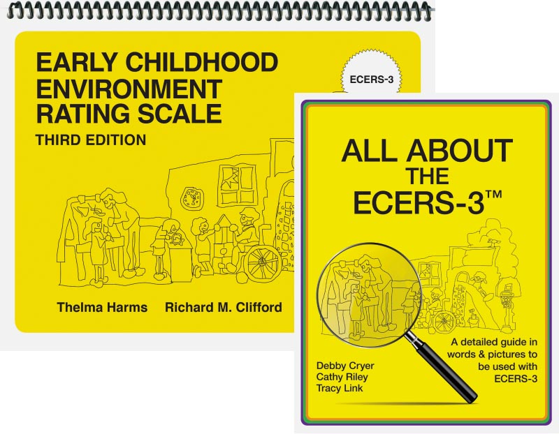All About the ECERS-3 and Early Childhood Environment Rating Scale, 3rd Ed