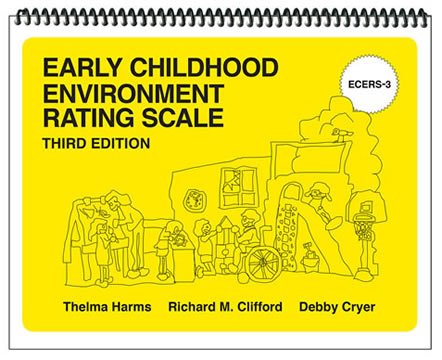 Early Childhood Environment Rating Scale (ECERS-3), Third Edition