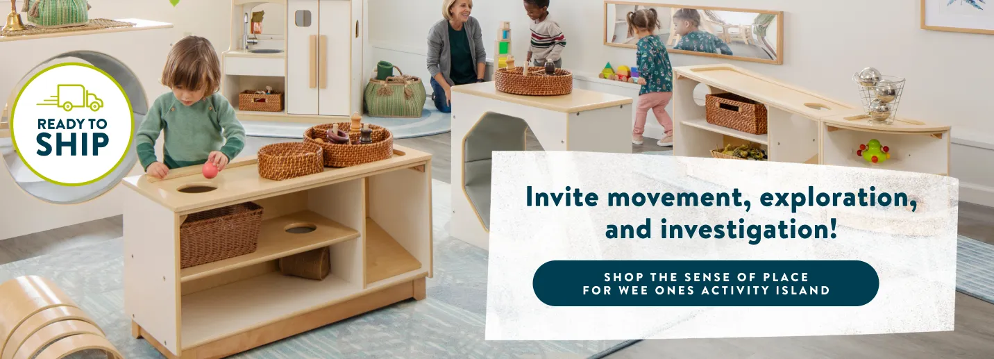 Invite movement, exploration, and investigation!