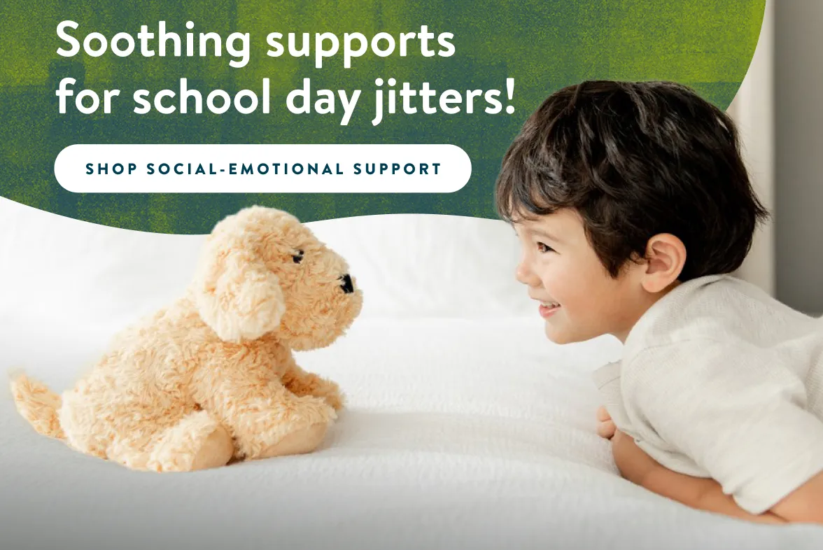Soothing supports for school day jitters!